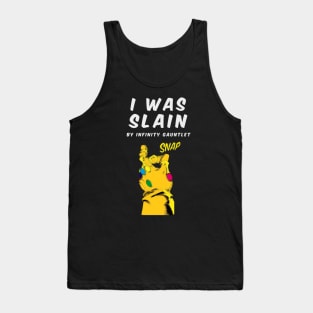 Infinity gauntlet snap (slain, white, with gauntled) Tank Top